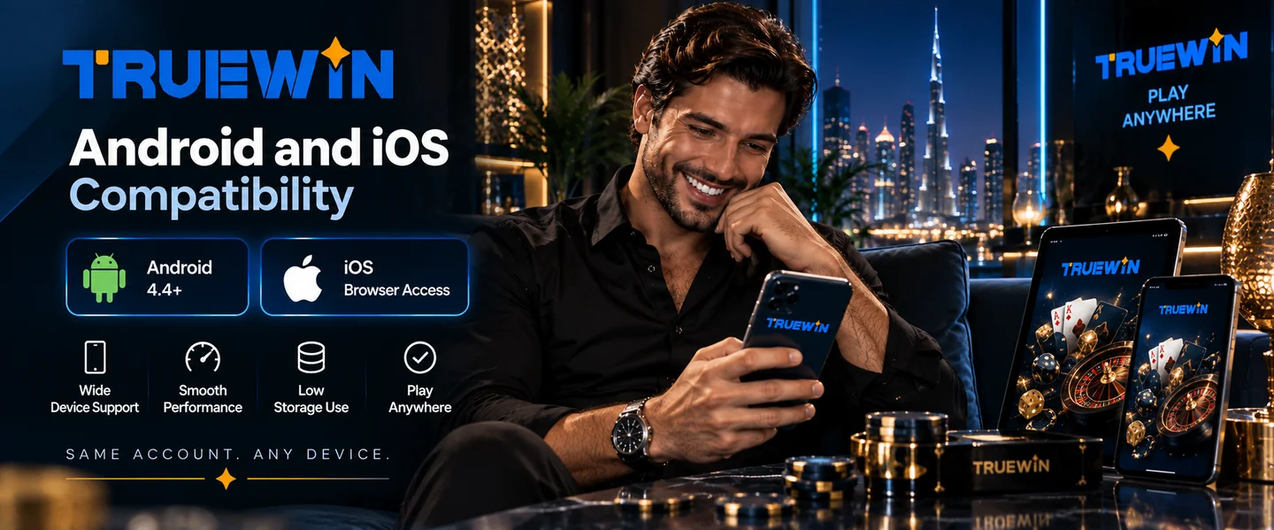 TrueWin Android 4.4+ APK and iOS Safari Mobile Browser Compatibility UAE